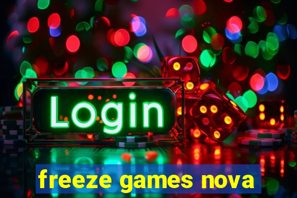 freeze games nova